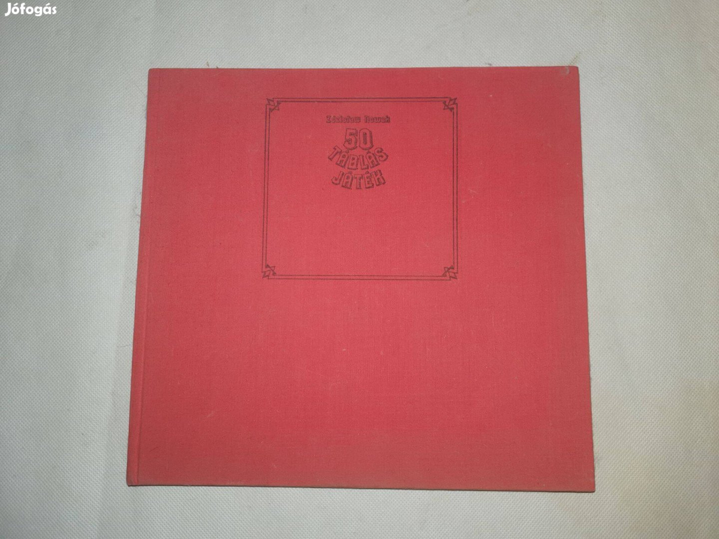 Zdzislaw Nowak - 50 táblás játék Gondolat Könyvkiadó 1982