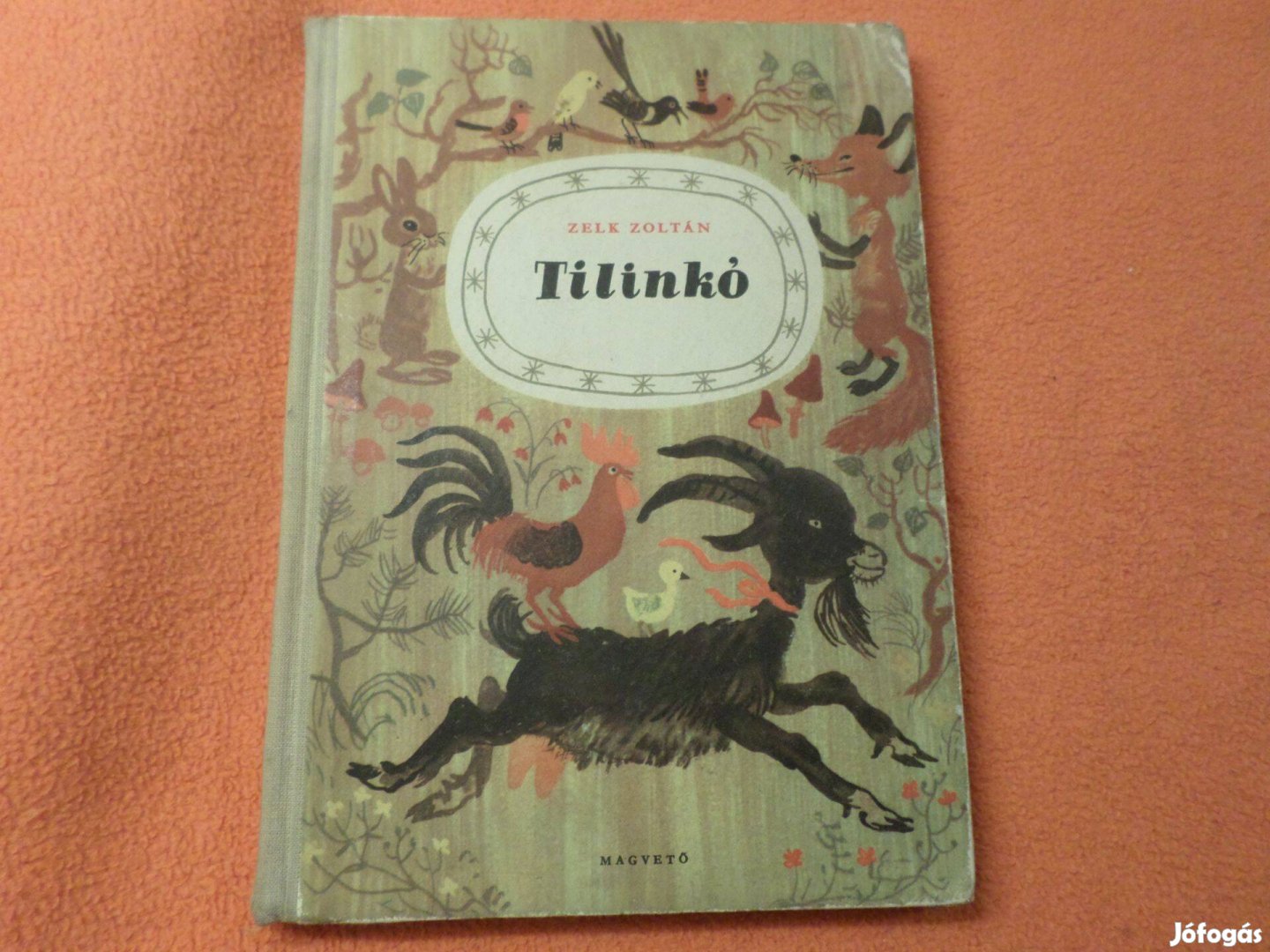 Zelk Zoltán Reich Károly rajz., Tilinkó 1955 Antik, Gyermekkönyv