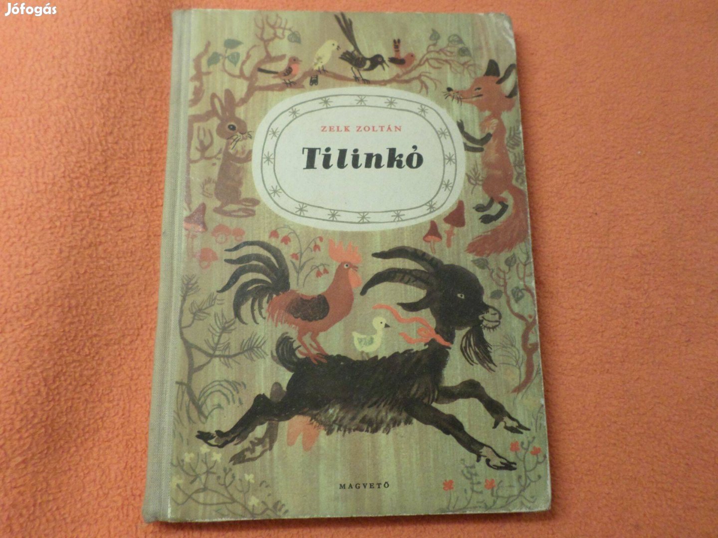 Zelk Zoltán Tilinkó Reich Károly rajz.,1955 Antik, ritka! Gyermekkönyv
