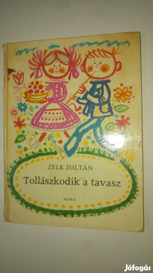 Zelk Zoltán Tollászkodik a tavasz