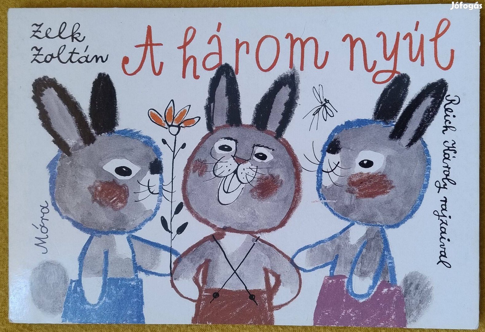 Zelk Zoltán: A három nyúl (Reich Károly rajzaival)