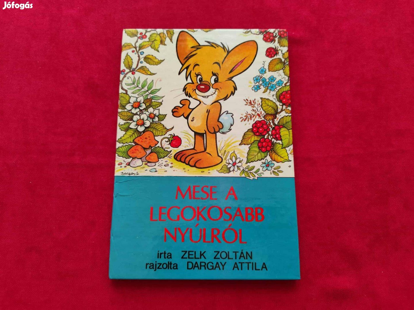 Zelk Zoltán Mese a legokosabb nyúlról