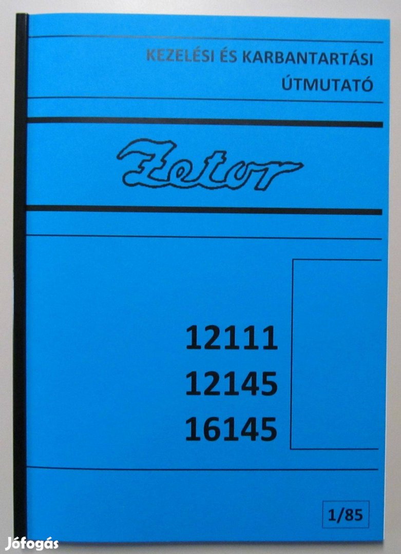 Zetor 12111, 12145, 16145 kezelési és karbantartási útmutató