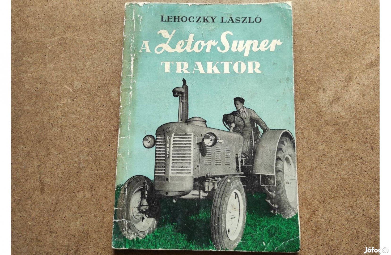 Zetor Super traktor kezelési, üzemeltetési gépkönyv