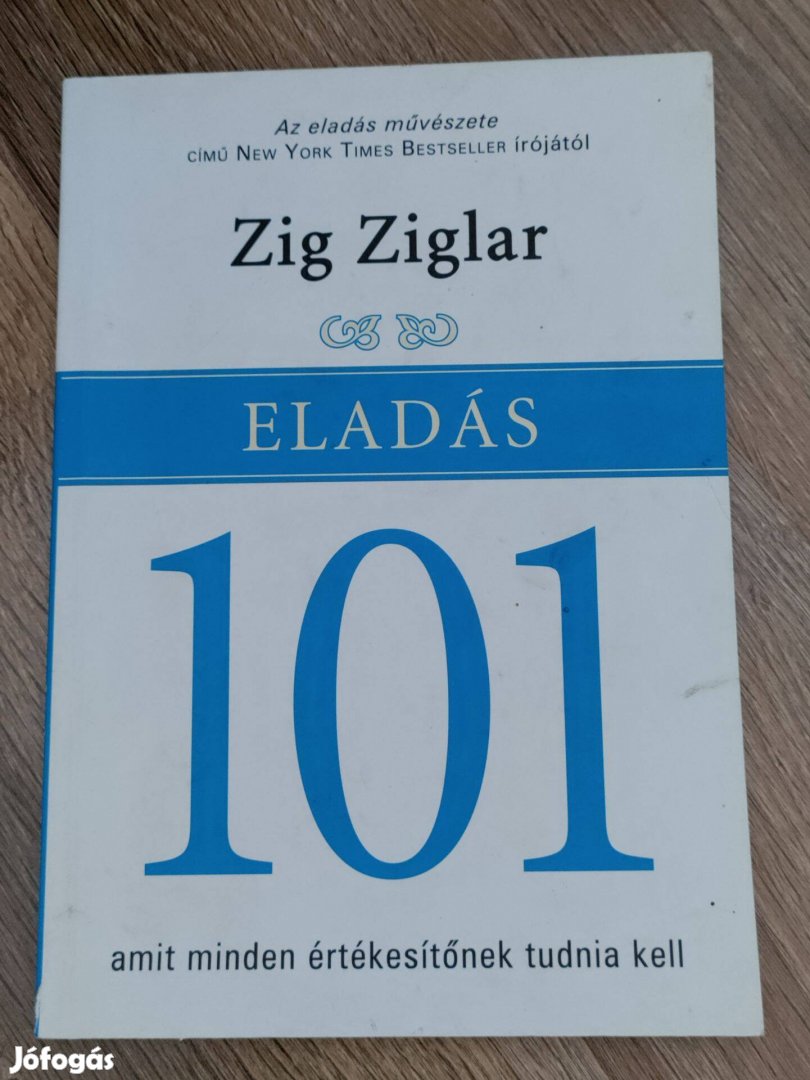Zig Ziglar: Eladás 101