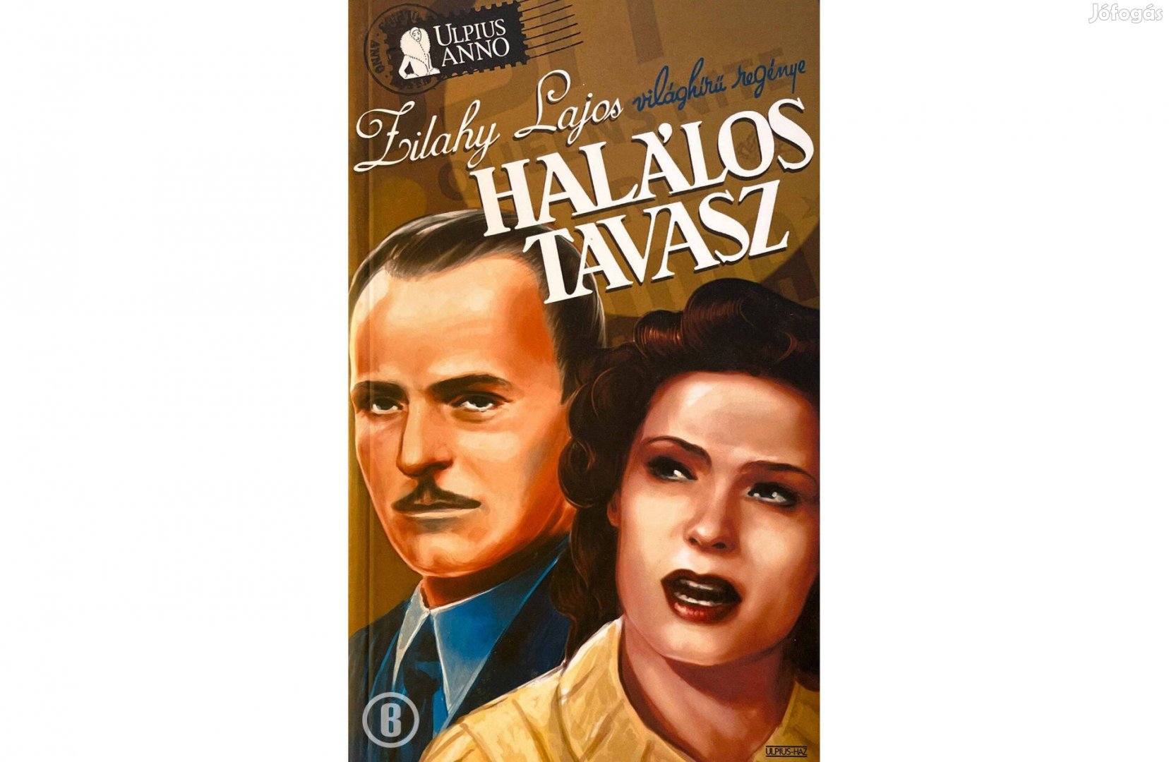 Zilahy Lajos Halálos tavasz - - - Csak személyesen!