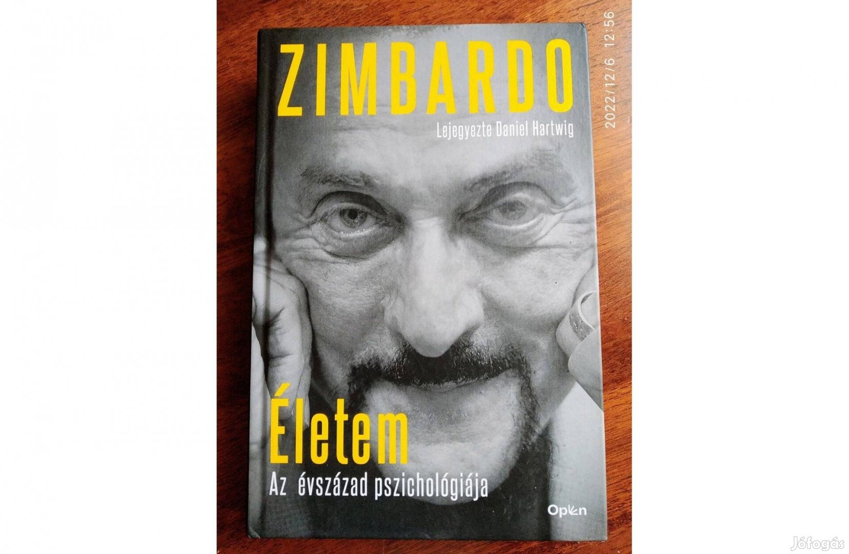 Zimbardo Életem - Az évszázad pszichológiája Daniel Hartwig