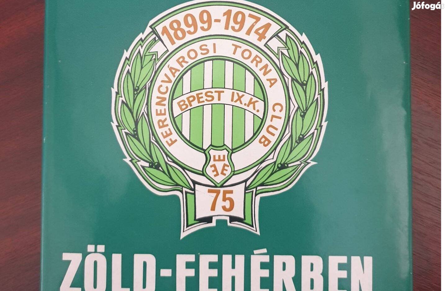 Zöld-fehérben 1899-1974