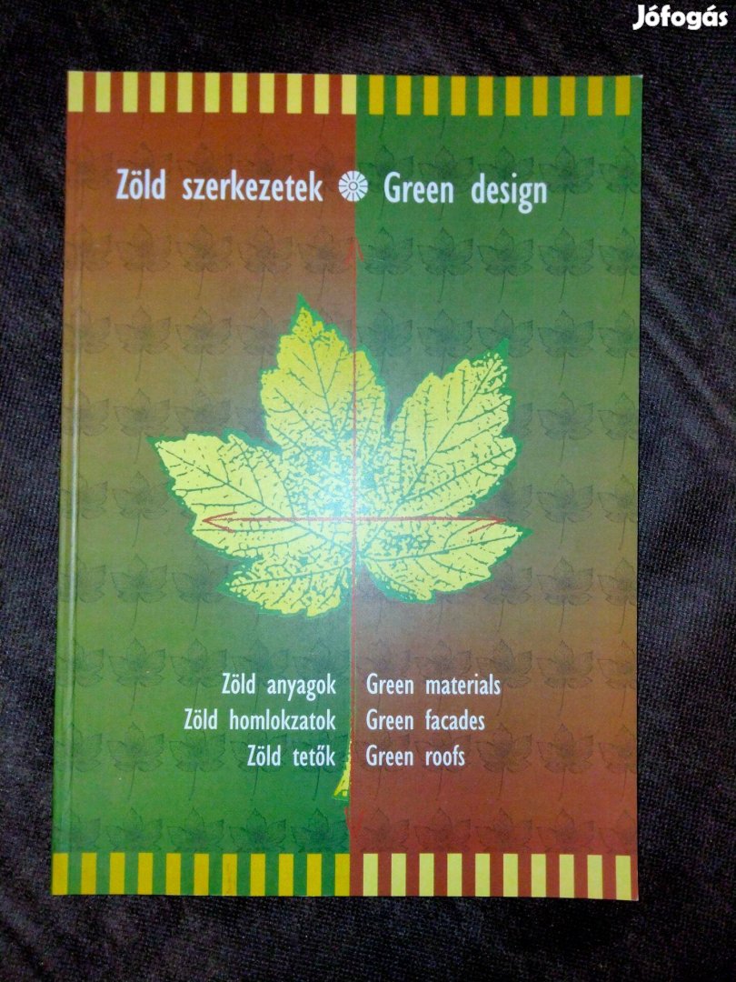 Zöld szerkezetek - Green design (Zöld anyagok, zöld homlokzatok, zöld