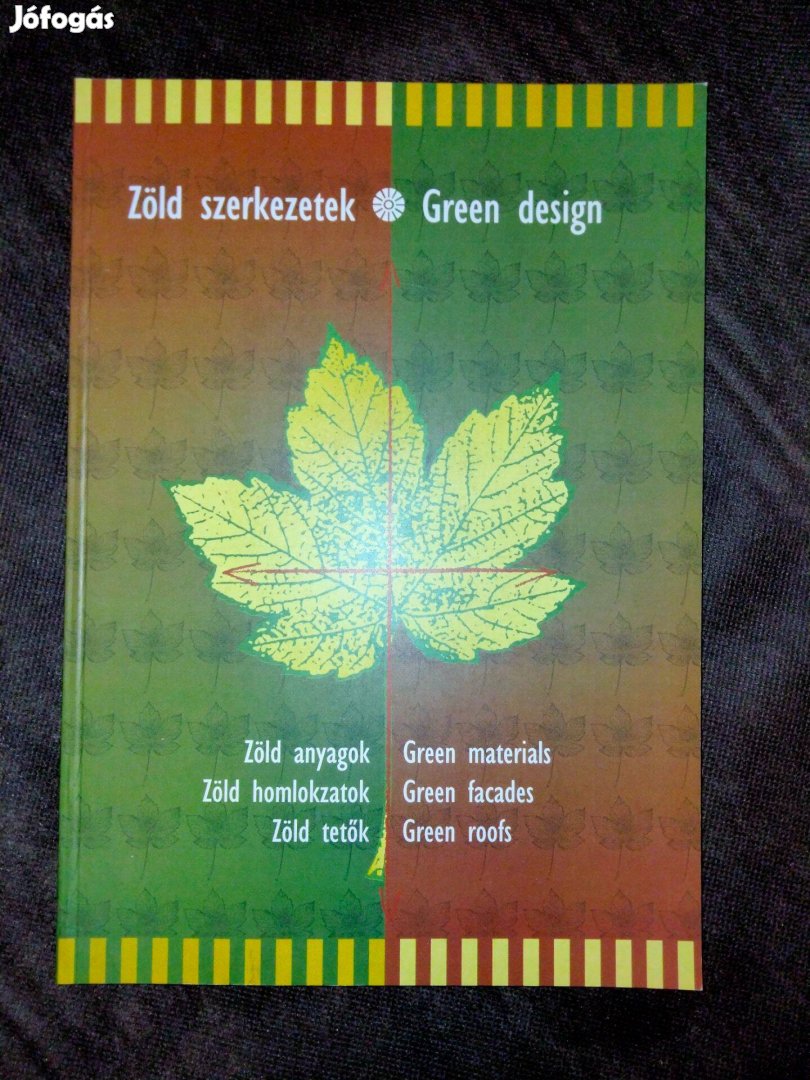 Zöld szerkezetek - Green design (Zöld anyagok, zöld homlokzatok, zöld