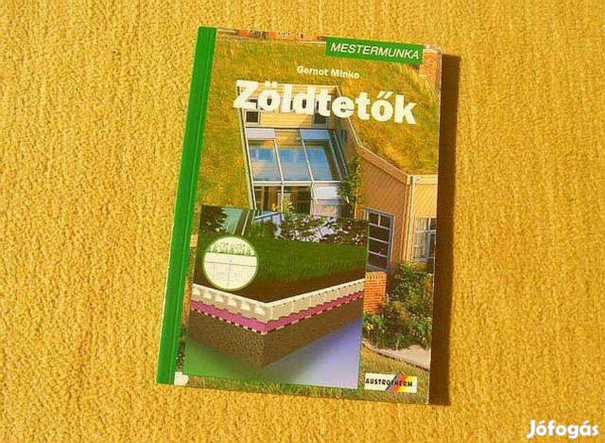 Zöldtetők - Gernot Minke - (Új könyv)