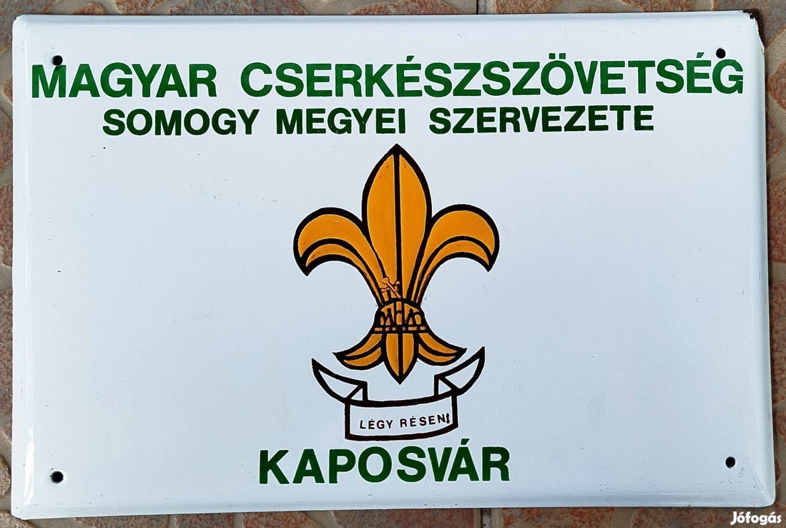 Zománctábla.Magyar Cserkészszövetség S. M. Sz. Kaposvár