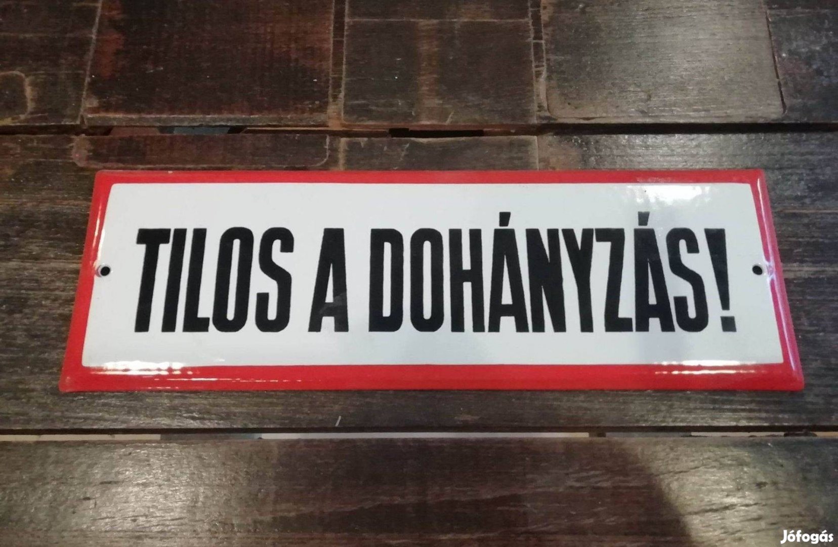 Zománctábla, Tilos a dohányzás! Figyelmeztető tábla