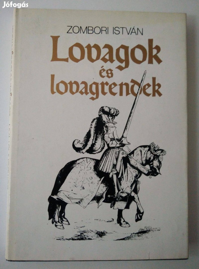 Zombori István - Lovagok és lovagrendek