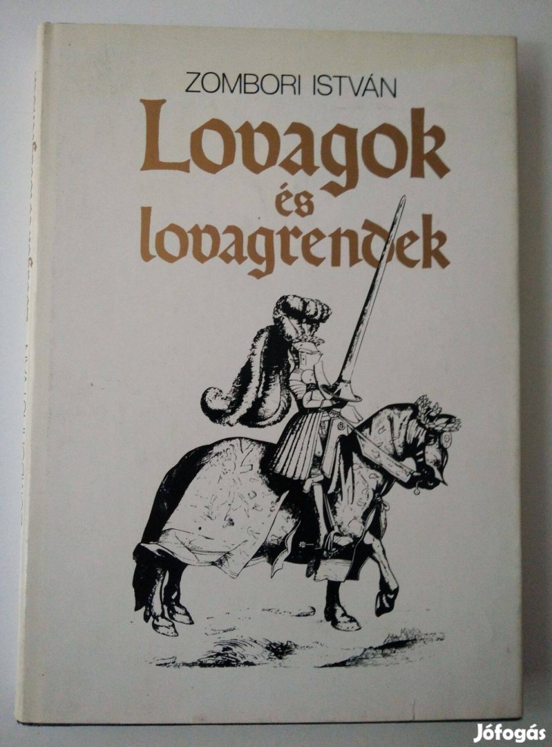 Zombori István - Lovagok és lovagrendek