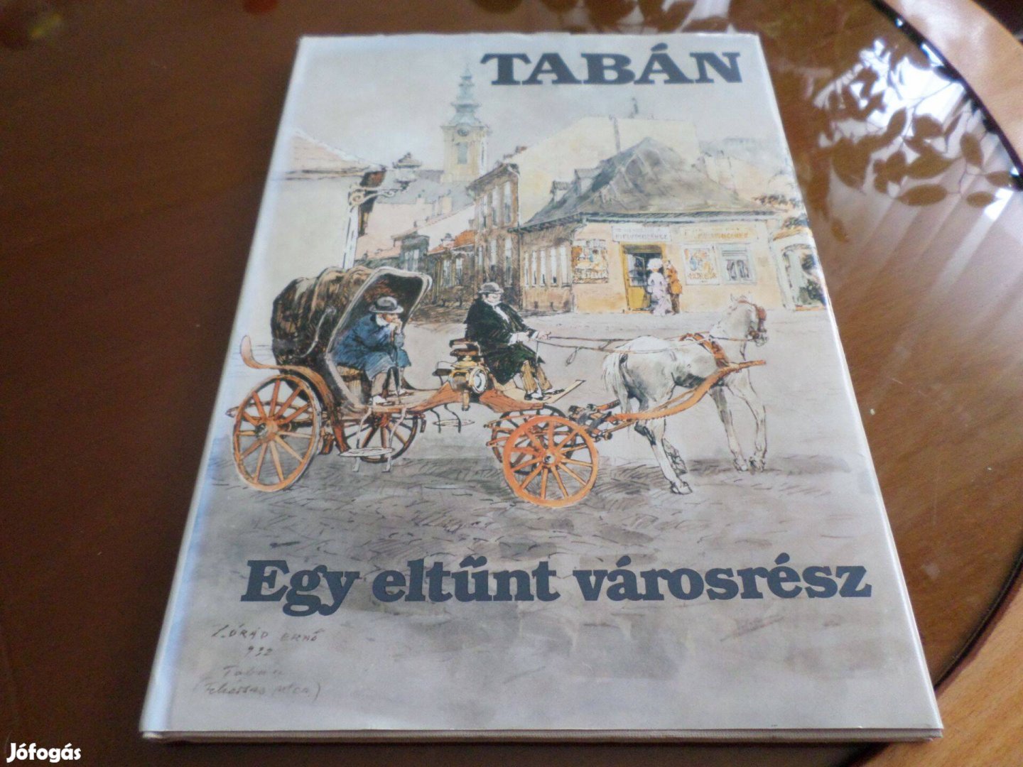 Zórád Ernő Tabán Egy eltűnt városrész 1983 Szakkönyv