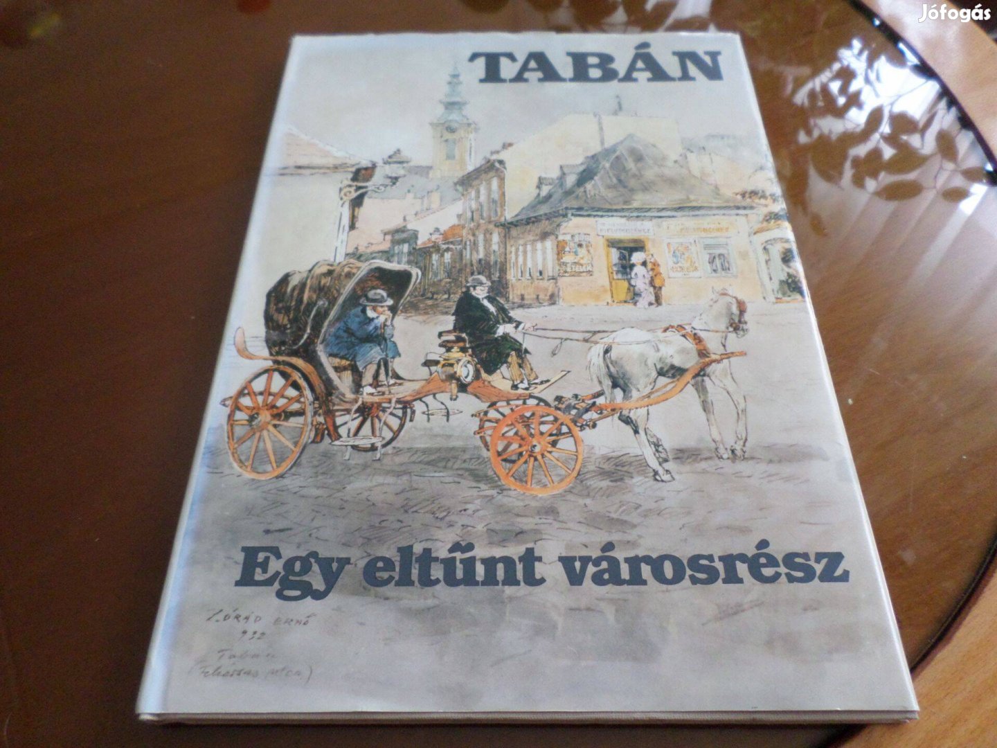 Zórád Ernő Tabán Egy eltűnt városrész 1983 Szakkönyv