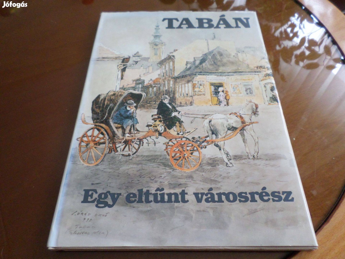 Zórád Ernő Tabán Egy eltűnt városrész 1983 Szakkönyv