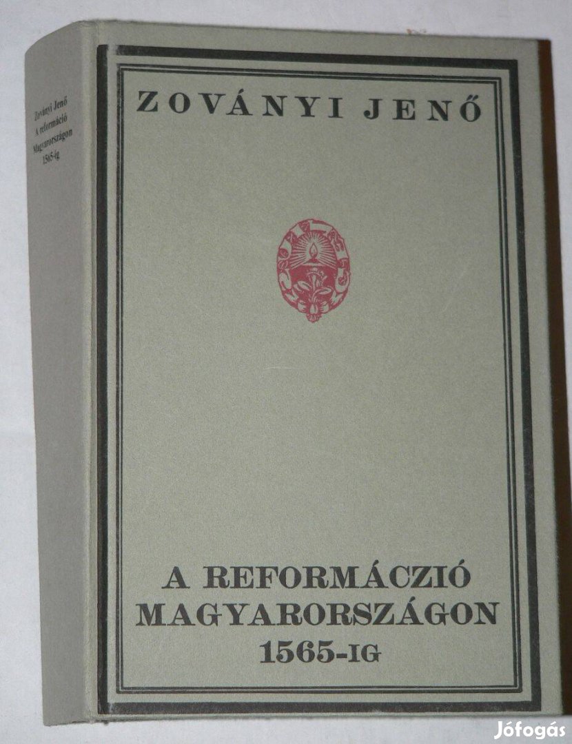 Zoványi Jenő A reformáció Magyarországon 1565-ig /könyv Genius Kiadás