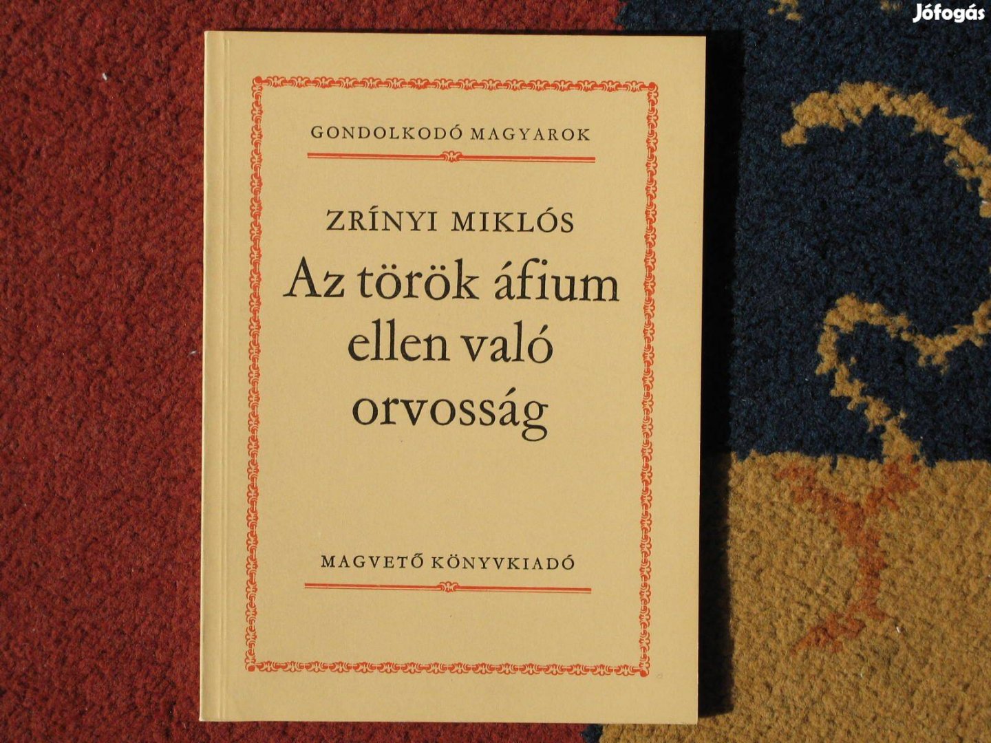 Zrínyi Miklós Az török áfium ellen való orvosság