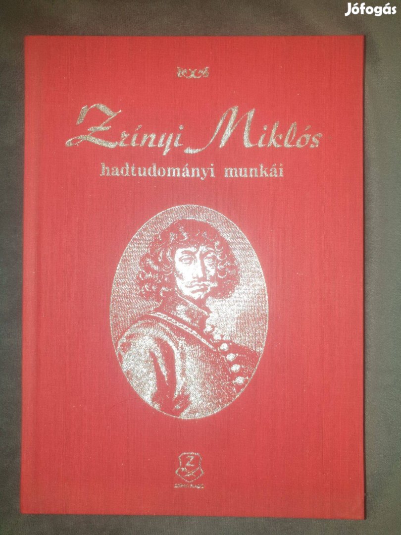 Zrínyi Miklós hadtudományi munkái (vászonkötés)