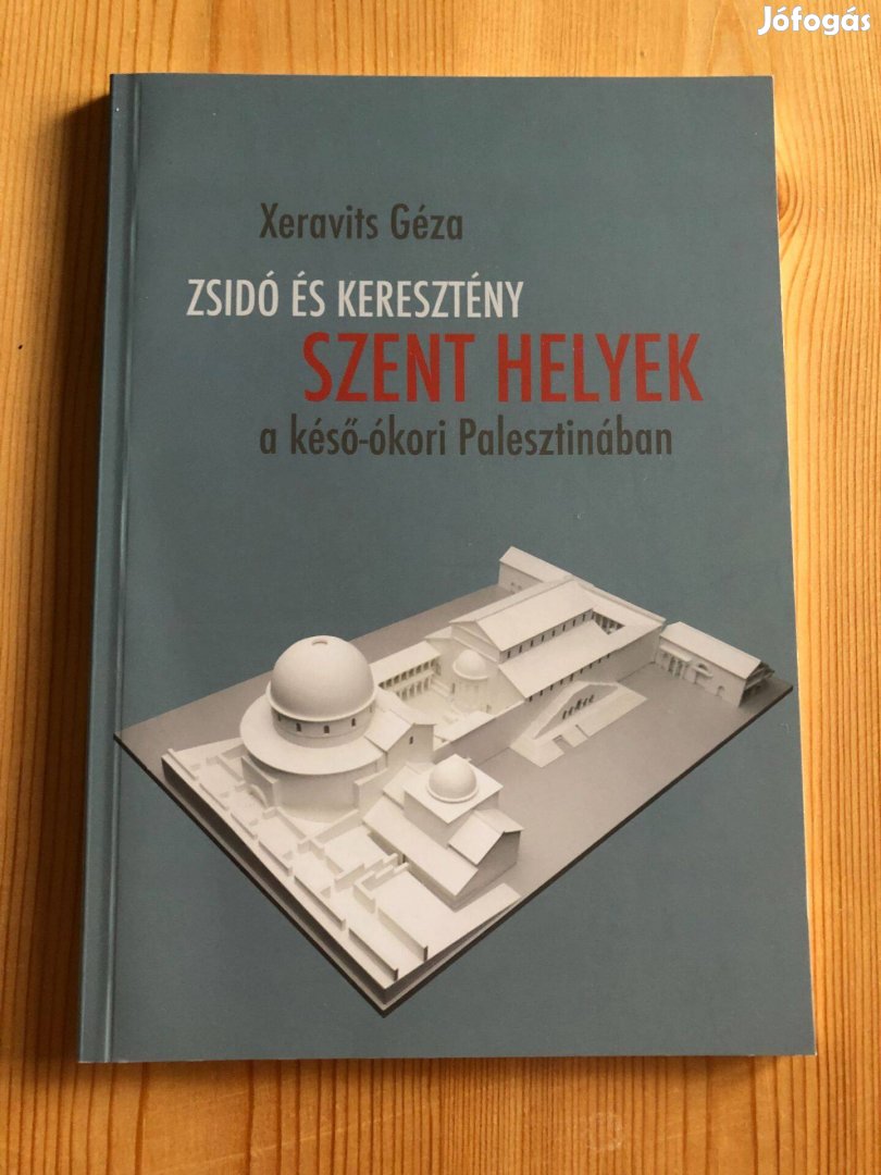 Zsidó és keresztény szent helyek a késő-ókori Palesztinában könyv