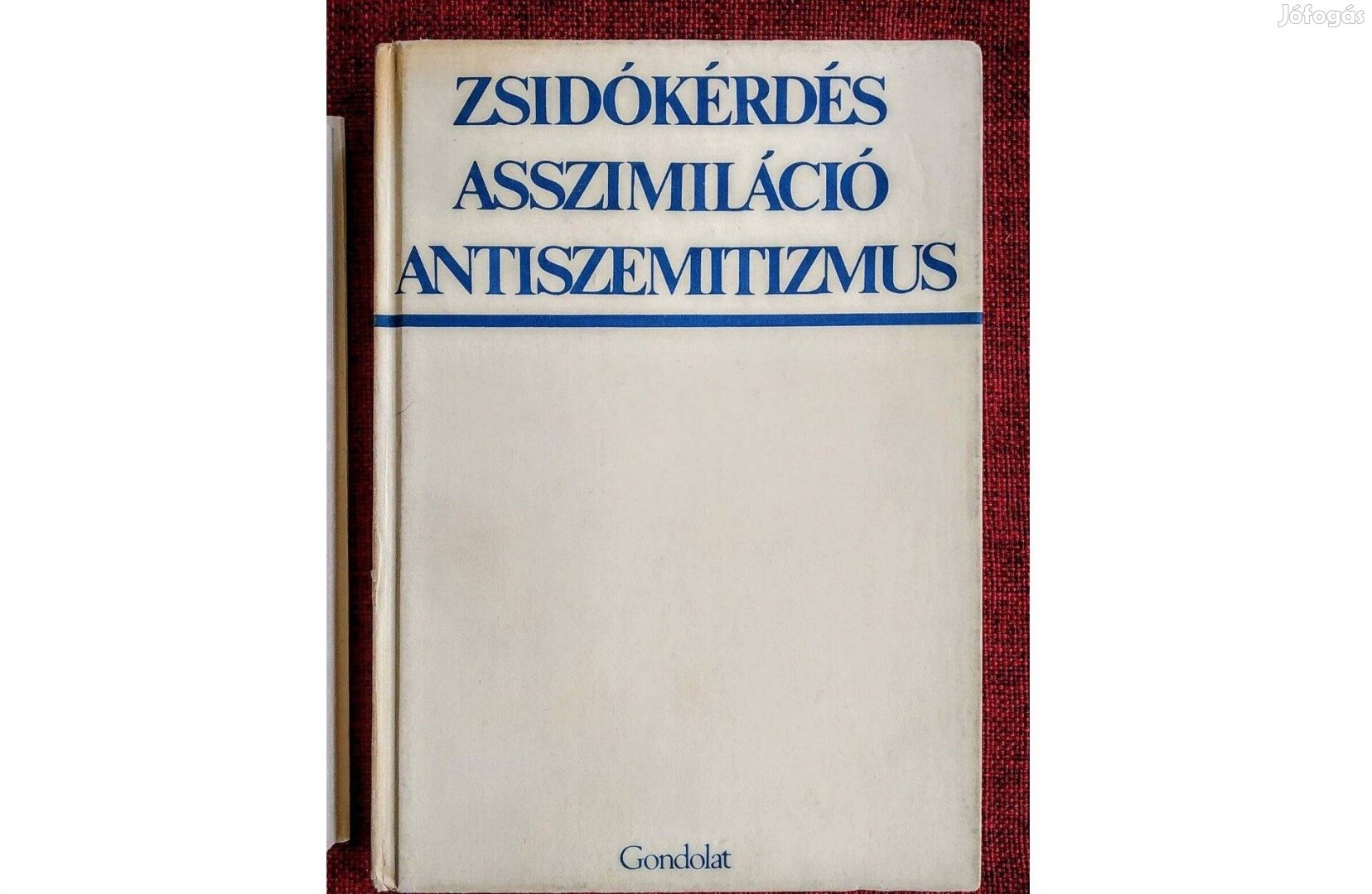 Zsidókérdés, asszimiláció, antiszemitizmus