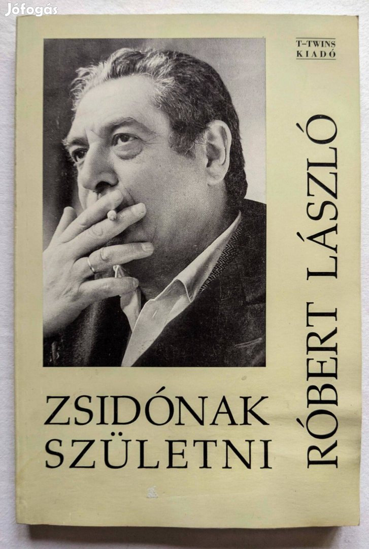Zsidónak születni - Róbert László - 1926-2019 - Gyűjtői