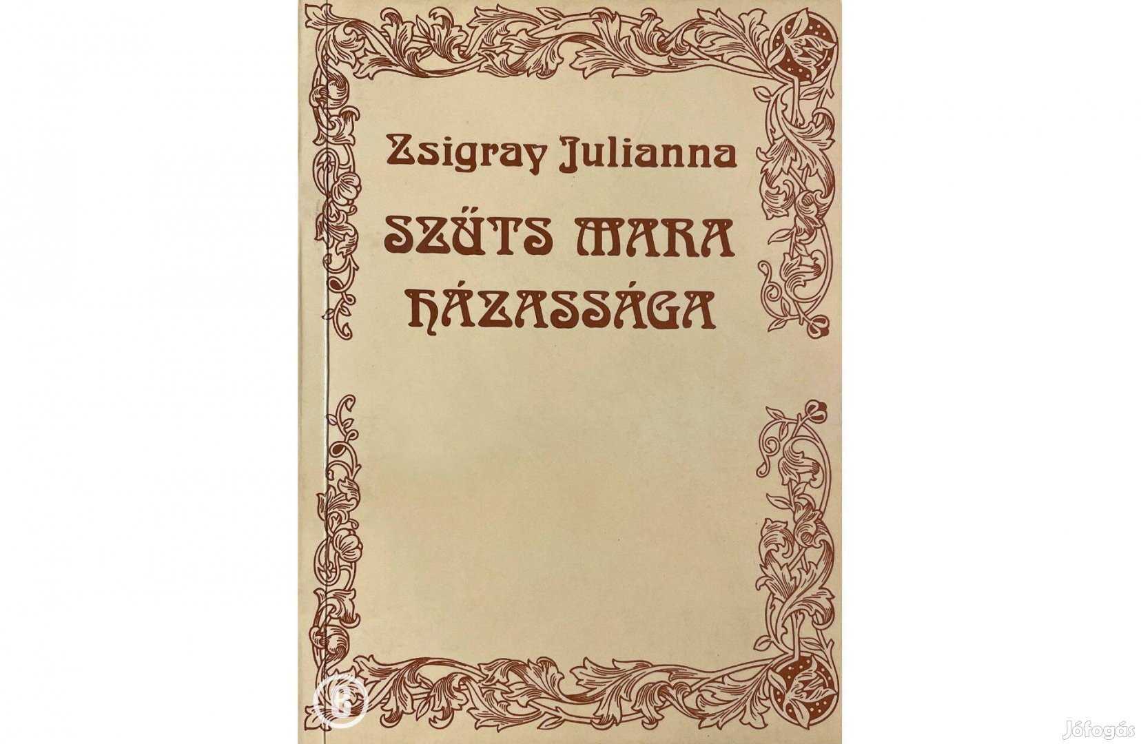 Zsigray Julianna: Szűts Mara házassága /Csak személyesen!