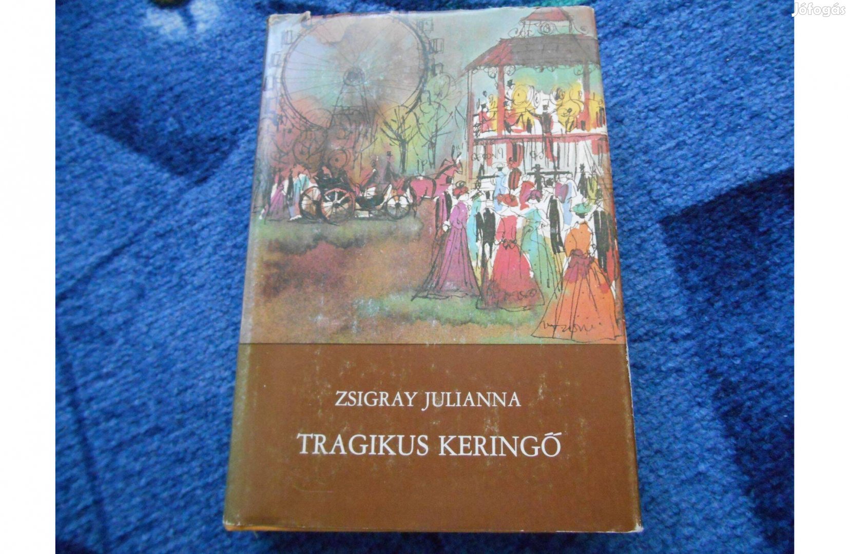 Zsigray Julianna: Tragikus keringő