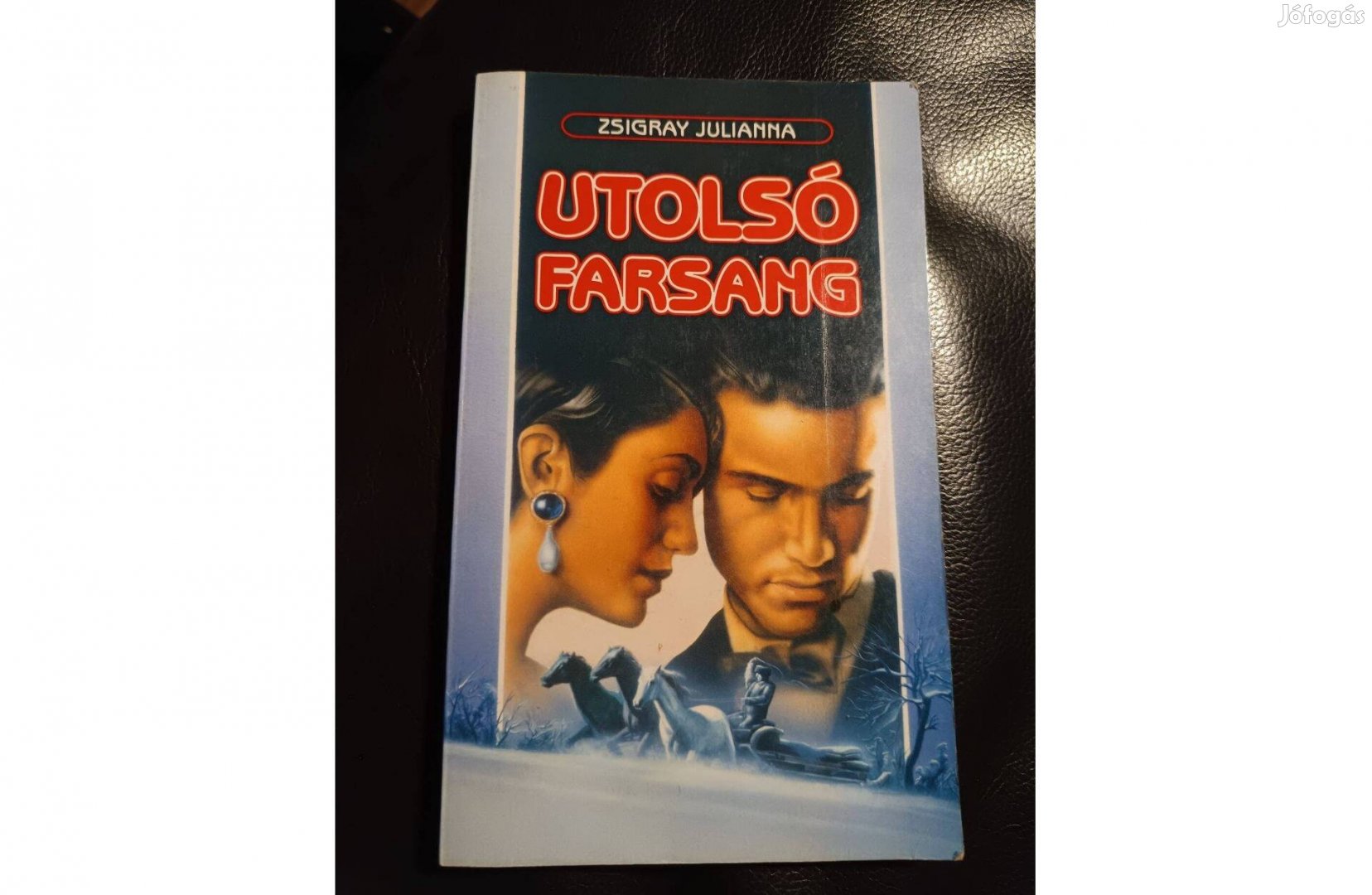 Zsigray Julianna : Utolsó farsang