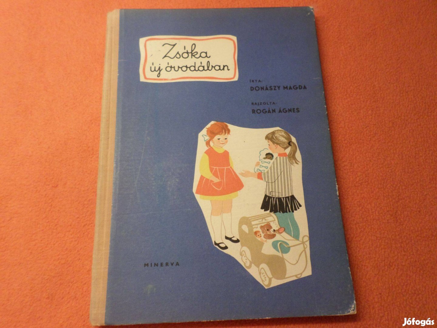 Zsóka új óvodában Donászy Magda Rogán Ágnes rajz, 1965 Gyermekkönyv