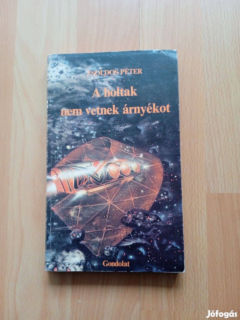 Zsoldos Péter A holtak nem vetnek árnyékot regény