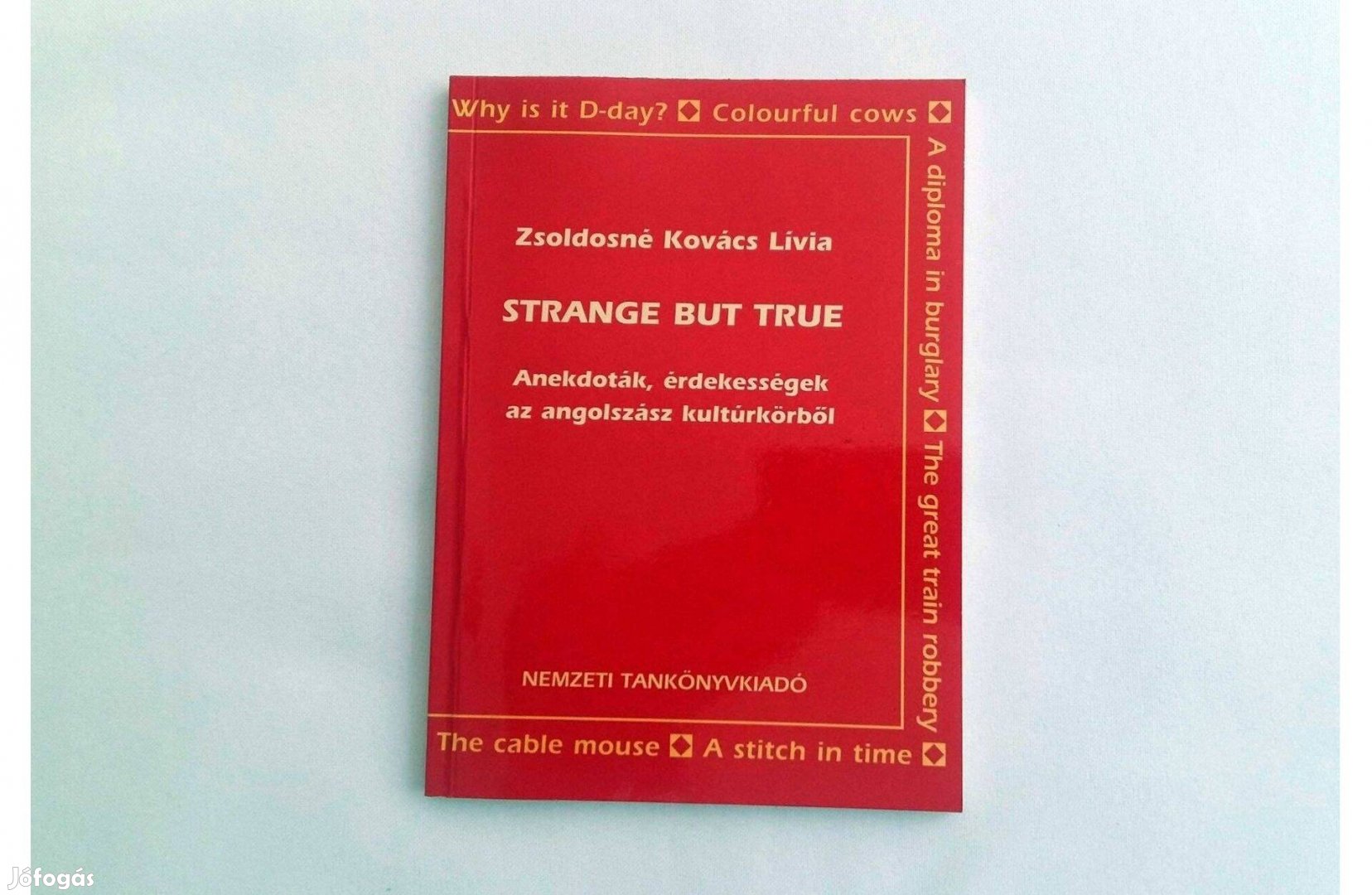 Zsoldosné Kovács Lívia: Strange But True (Nemzeti Tankönyvkiadó)
