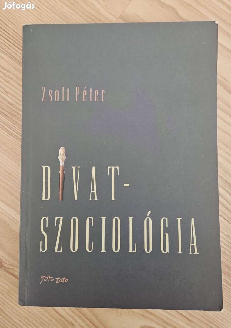 Zsolt Péter: Divatszociológia