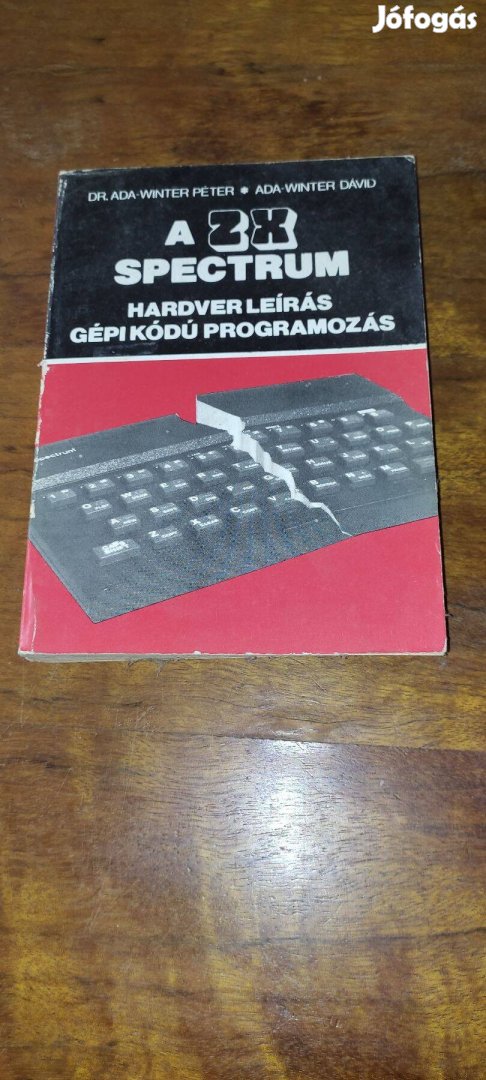 Zx Spectrum Hardware És Gépi Kódú Programozás Könyv Eladó