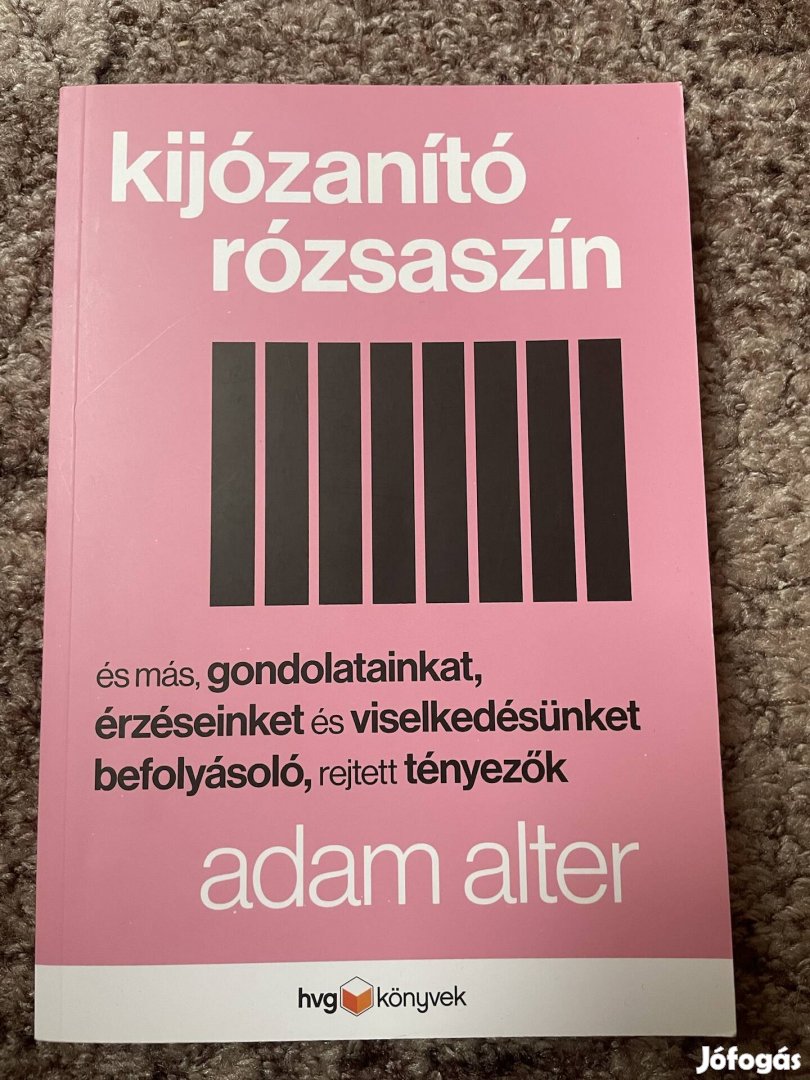 Adam Alter: Kijózanító rózsaszín