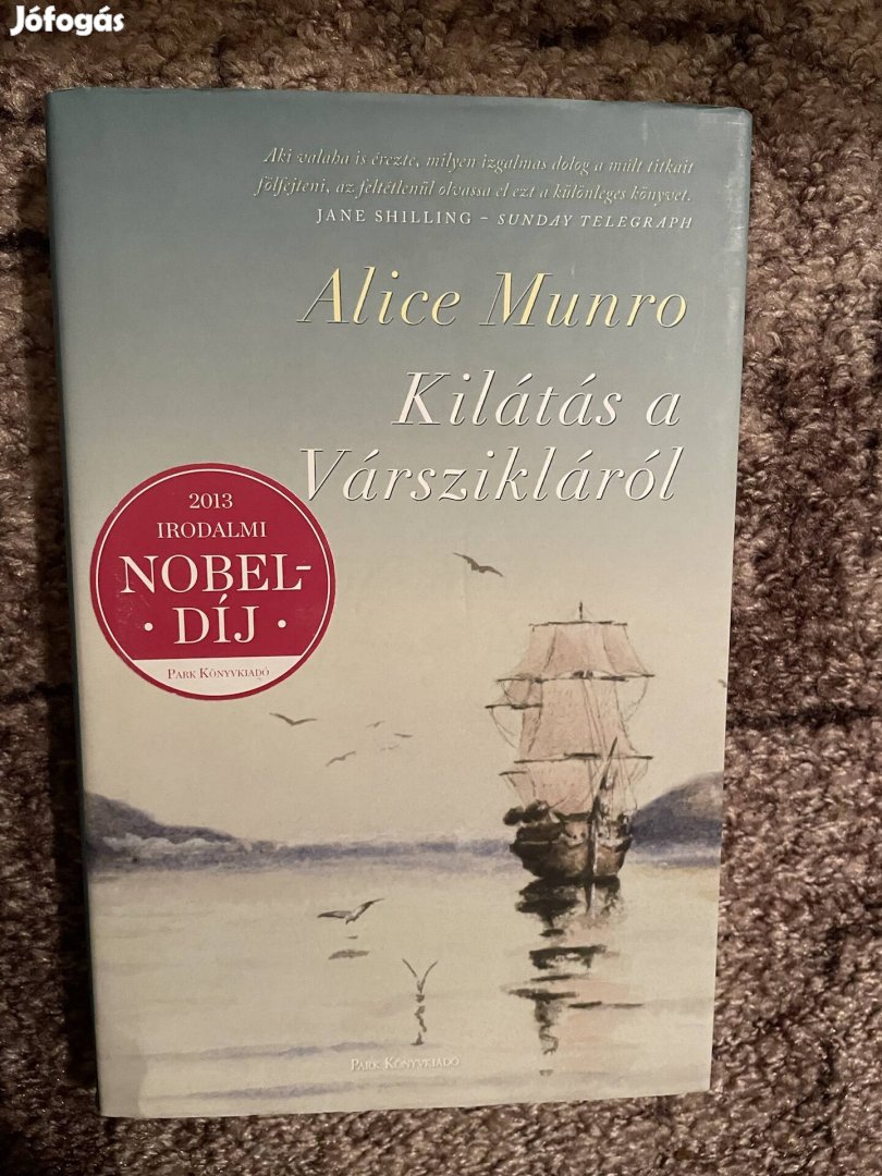 Alice Munro: Kilátás a Várszikláról