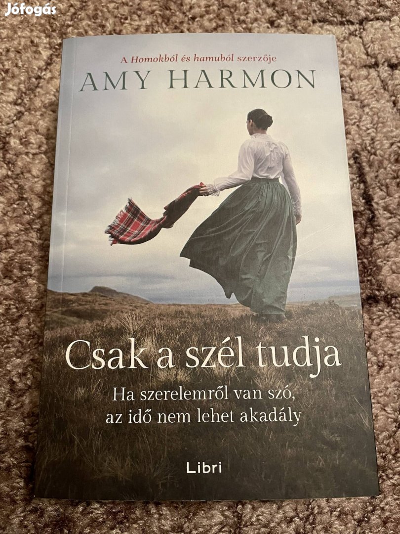 Amy Harmon: Csak a szél tudja