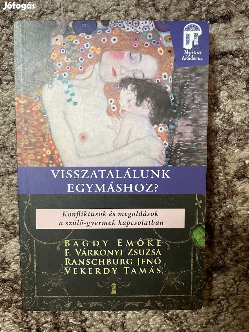 Bagdy Emőke - F. Várkonyi Zsuzsa - Ranschburg Jenő - Vekerdy 