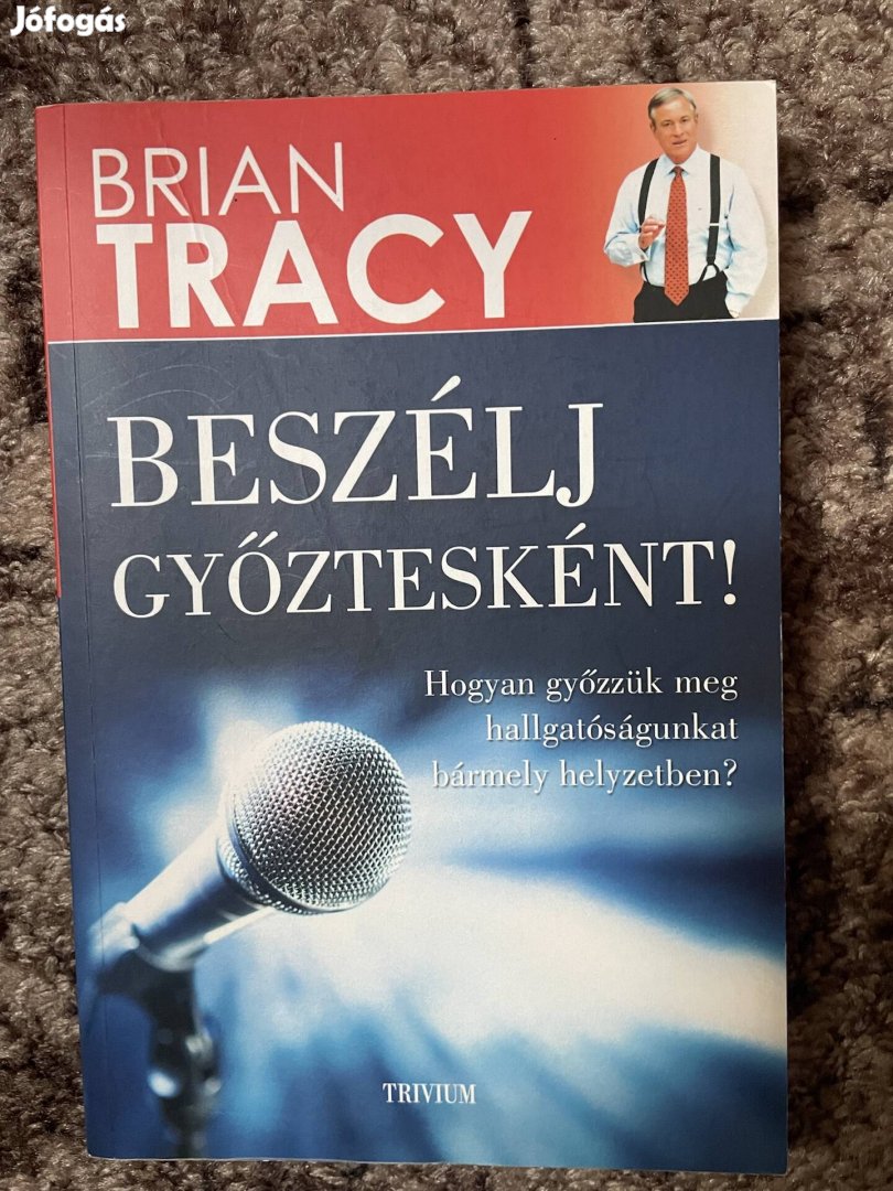 Brian Tracy: Beszélj győztesként! 