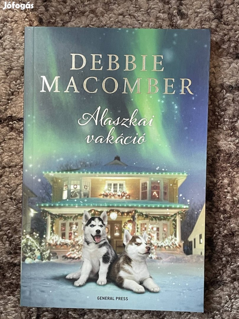 Debbie Macomber: Alaszkai vakáció