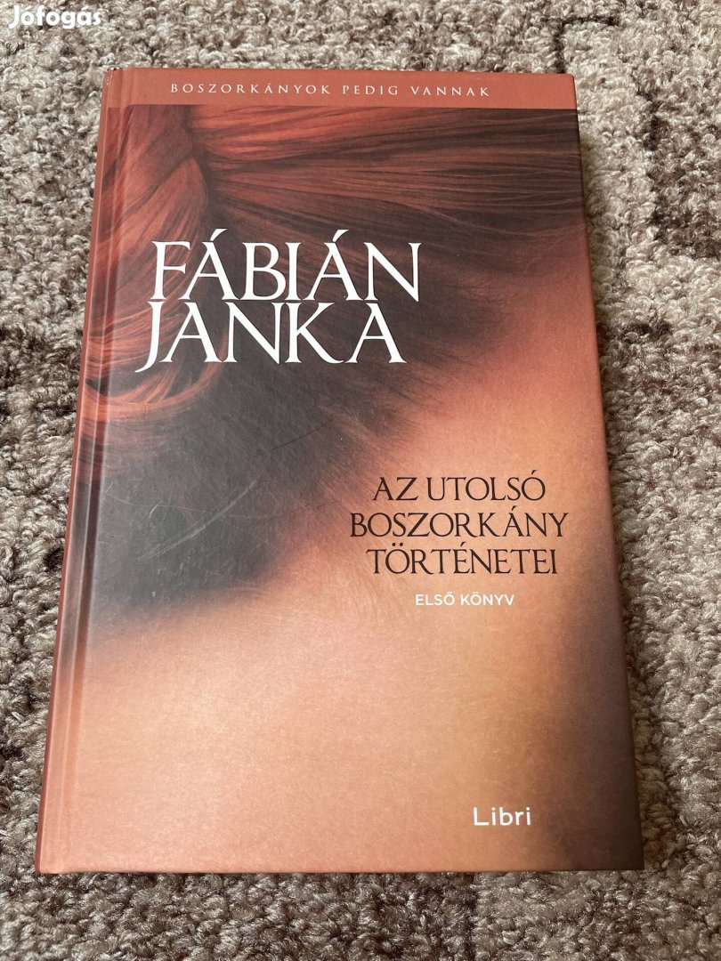 Fábián Janka: Az utolsó boszorkány történetei 1