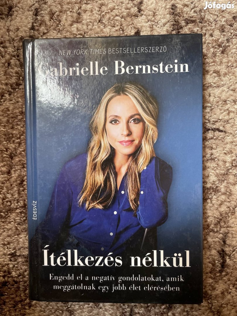 Gabrielle Bernstein: Ítélkezés nélkül