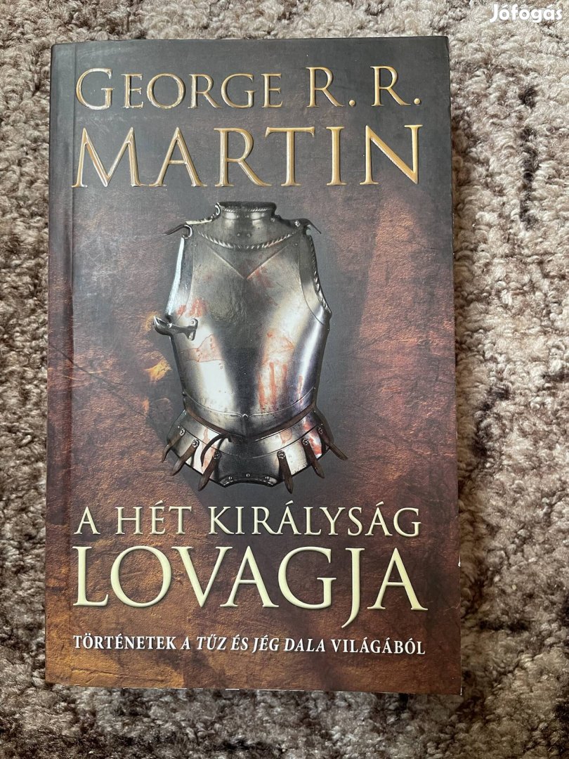 George R. R. Martin:  A Hét Királyság lovagja