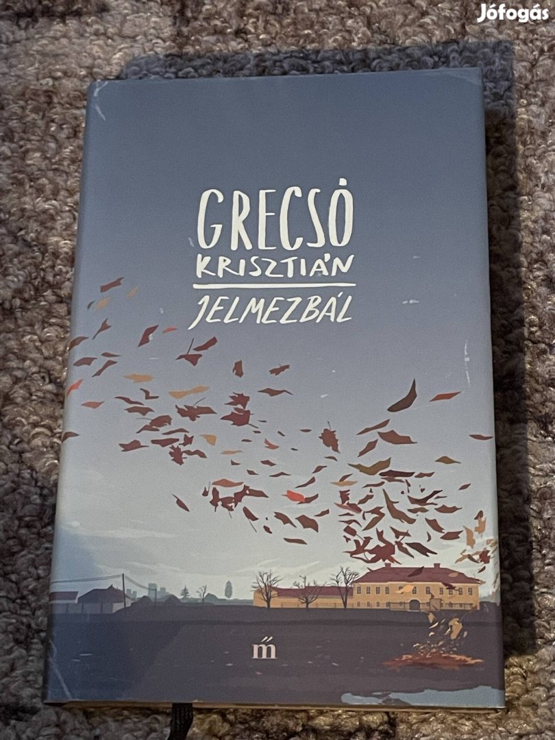 Grecsó Krisztián: Jelmezbál