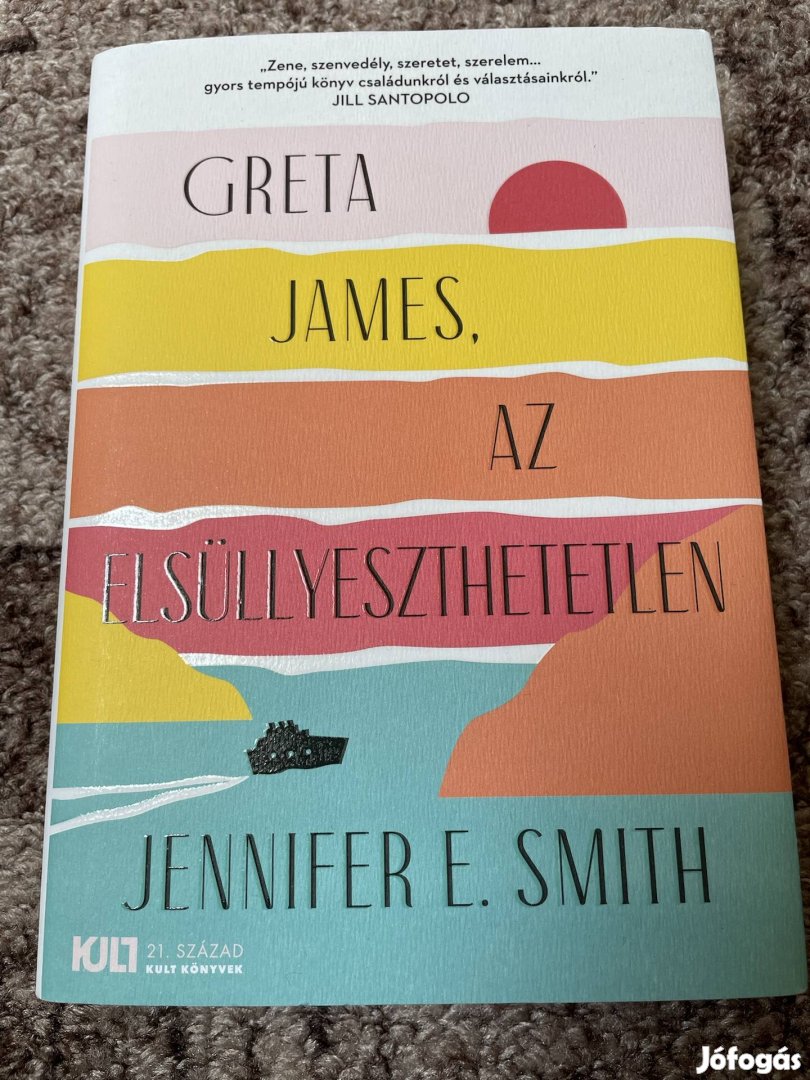 Jennifer E. Smith: Greta James, az elsüllyeszthetetlen