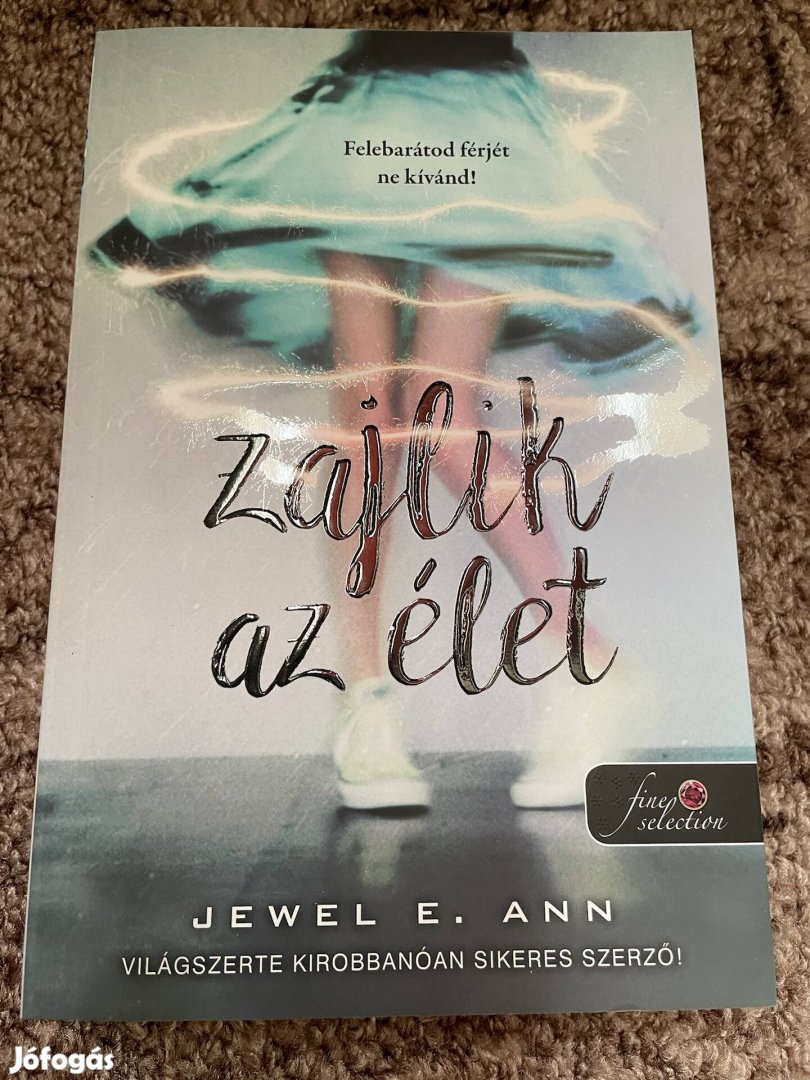 Jewel E. Ann: Zajlik az élet