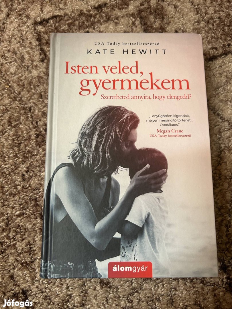 Kate Hewitt: Isten veled, gyermekem! 