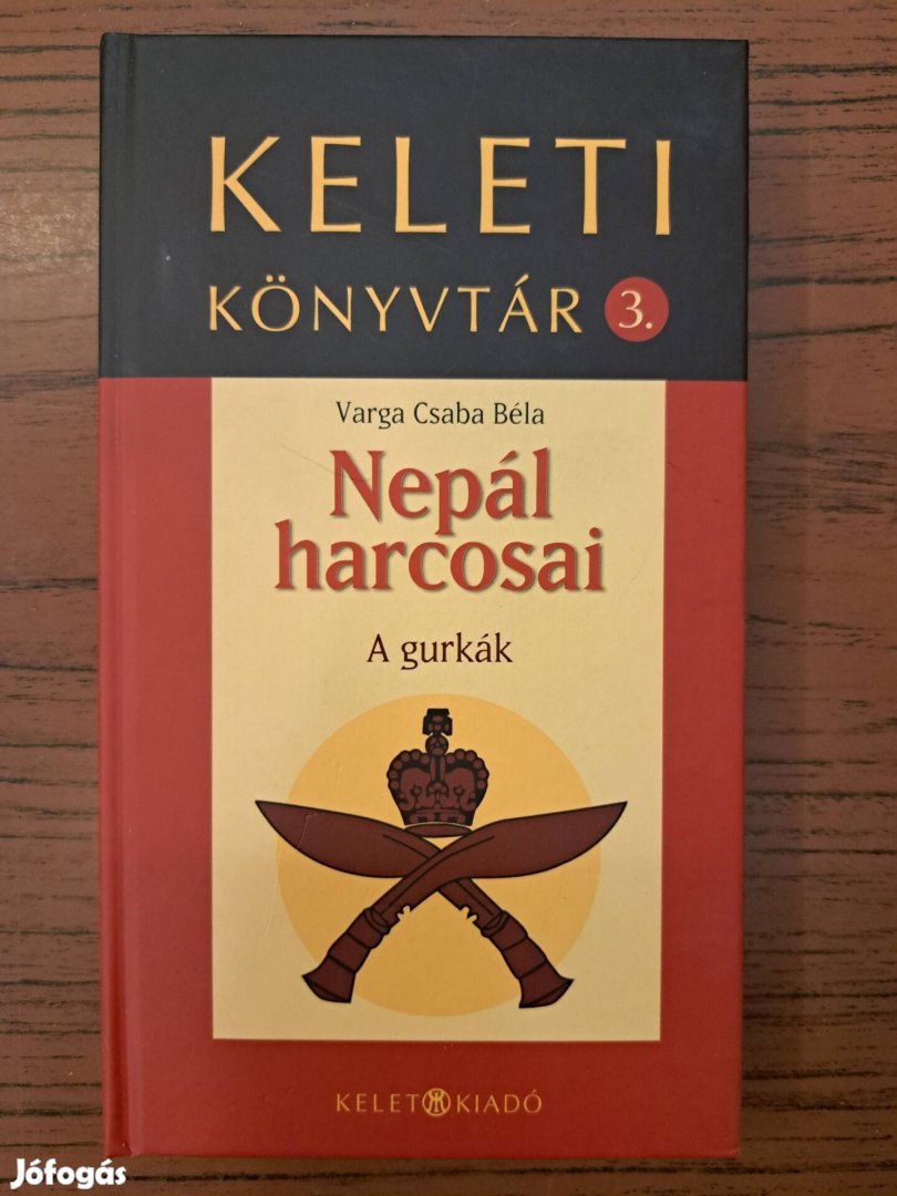 "Keleti Könyvtár - Nepál harcosai: A gurkák" című könyv!